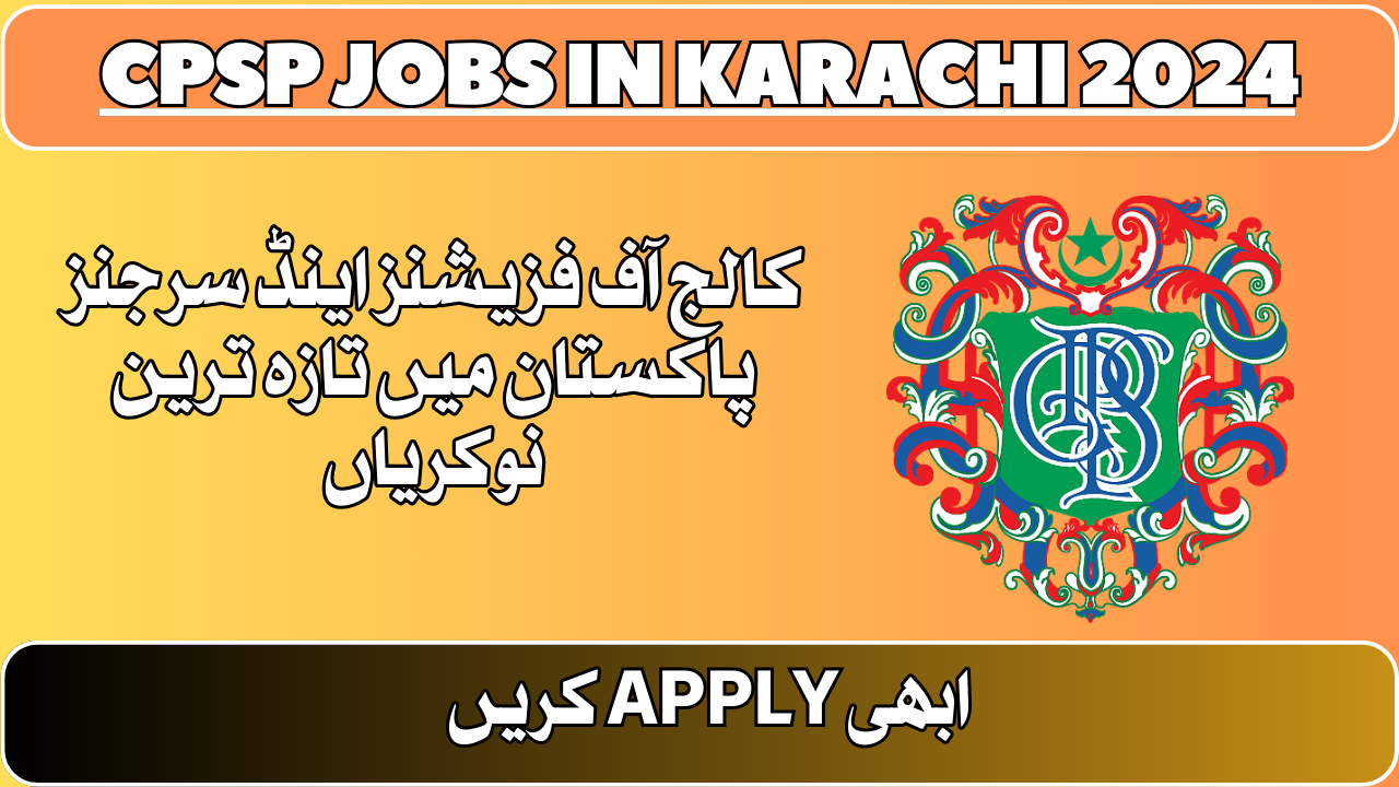 CPSP jobs in karachi 2024